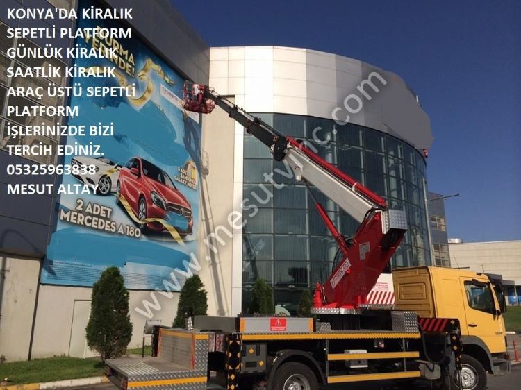Konya'da Günlük Haftalık Aylık Saatlik Kiralık Sepetli Platform Araç Üstü Sepetli Platform