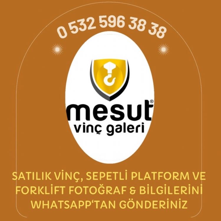 Satılık vinçleriniz hemen nakite çevrilir vincinizi en hızlı bizimle satarsınız Konya vinç alım satım sepetli platform mobil vinç forklift